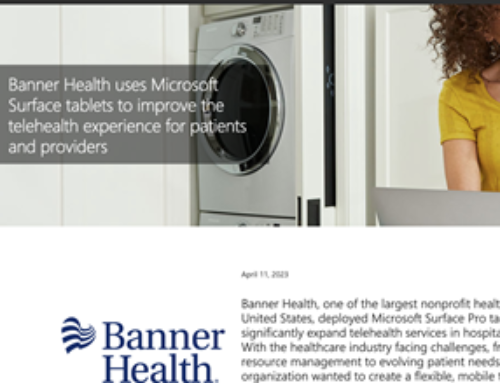 Banner Health uses Microsoft Surface tablets to improve the telehealth experience